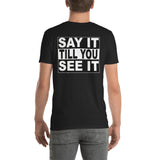 Short-Sleeve Unisex T-Shirt-Quote It: Say It - Double Sided