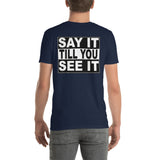 Short-Sleeve Unisex T-Shirt-Quote It: Say It - Double Sided