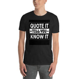 Short-Sleeve Unisex T-Shirt-Quote It: Say It - Double Sided