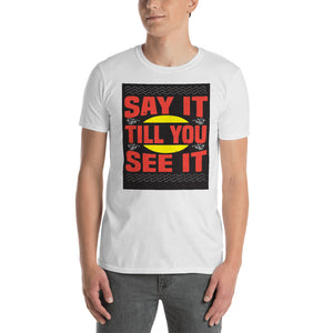 Short-Sleeve Unisex T-Shirt-Say It#2