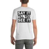 Short-Sleeve Unisex T-Shirt-Quote It: Say It - Double Sided